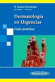 Dermatología en Urgencias. Guía Práctica