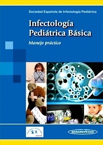 Infectología Pediátrica Básica "Manejo Práctico"
