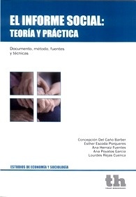 El Informe Social: Teoría y Práctica "Documento, Método, Fuentes y Técnicas"