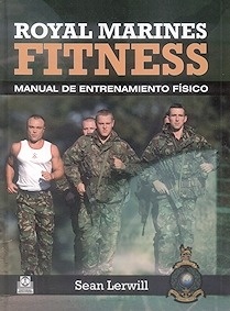 Royal Marines Fitness "Manual de Entrenamiento Físico"