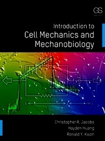 Introduction to Cell Mechanics and Mechanobiology