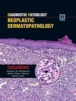 Diagnostic Pathology : Neoplastic Dermatopathology