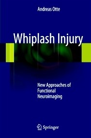 Whiplash Injury "New Approaches of Functional Neuroimaging"