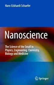 Nanoscience "The Science of the Small in Physics, Engineering, Chemistry, Biology and Medicine"