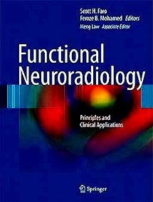 Functional Neuroradiology "Principles And Clinical Applications"
