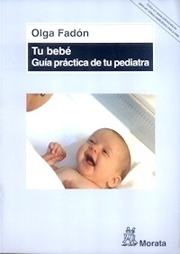 Tu Bebé. Guía Práctica de tu Pediatra
