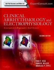Clinical Arrythmology And Electrophysiology "A Companion To Braunwald'S Heart Disease"