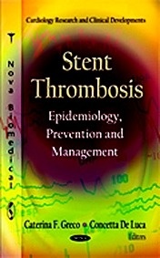 Stent Thrombosis "Epidemiology, Prevention And Management"