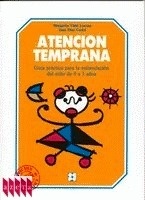 Atención Temprana (0 a 3 Años) "Guía Práctica para la Estimulación"