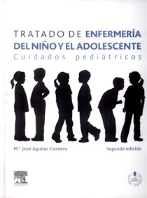 Tratado de Enfermería del Niño y el Adolescente "Cuidados Pediátricos"