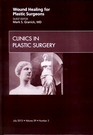 Clinics in Plastic Surgery 2012. Wound Healing For Plastic Surgeons Tomo 39 Vol.3