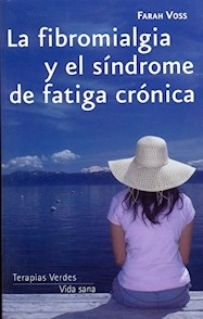 La Fibromialgia y el Síndrome de Fatiga Crónica