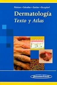 Dermatología. Texto y Atlas
