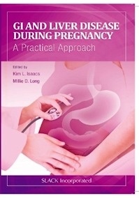 GI and Liver Disease During Pregnancy "A Practical Approach"