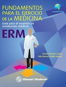Fundamentos para el Ejercicio de la Medicina "Guía para el Examen de Residencias Médicas"
