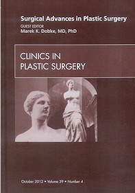 Clinics in Plastic Surgery 2012. Surgical Advances in Plastic Surgery Tomo 39 Vol.4