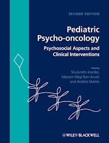 Pediatric Psycho-oncology "Psychosocial Aspects and Clinical Interventions"