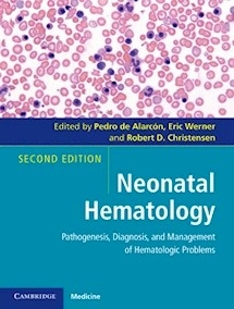 Neonatal Hematology "Pathogenesis, Diagnosis, And Management Of Hematologic Problems"