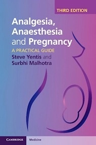 Analgesia, Anaesthesia and Pregnancy "A Practical Guide"
