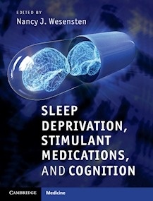 Sleep Deprivation, Stimulant Medications and Cognition