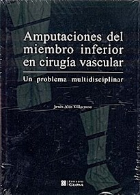 Amputaciones del Miembro Inferior en Cirugía Vascular "Un Problema Multidisciplinar"