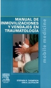 Manual de Inmovilizaciones y Vendajes en Traumatología