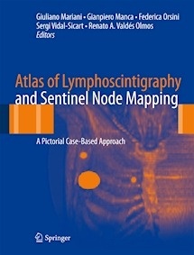 Atlas of Lymphoscintigraphy and Sentinel Node Mapping "A Pictorial Case-Based Approach"