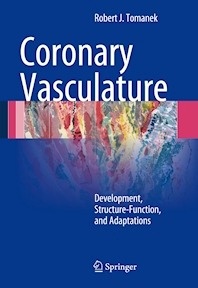 Coronary Vasculature "Development, Structure-Function, and Adaptations"