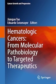 Hematologic Cancers: From Molecular Pathobiology to Targeted Therapeutics
