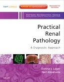 Practical Renal Pathology "A Diagnostic Approach"
