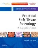 Practical Soft Tissue Pathology "A Diagnostic Approach"