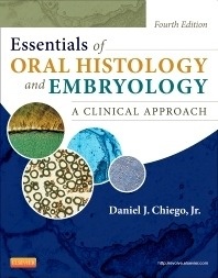 Essentials of Oral Histology and Embryology "A Clinical Approach"