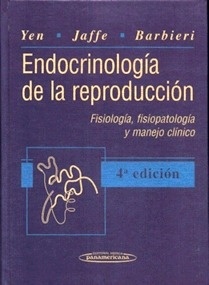 Endocrinología de la Reproducción "Fisiología, Fisiopatología y Manejo Clínico"