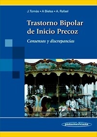Trastorno Bipolar de Inicio Precoz "Consensos y Discrepancias"