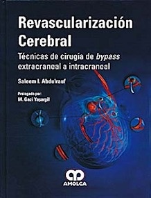 Revascularizacion Cerebral "Tecnicas de Cirugia de Bypass Extracraneal a Intracraneal"