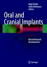 Oral and Cranial Implants "Recent Research Developments"