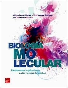 Biología Molecular "Fundamentos y Aplicaciones en Ciencias de la Salud"