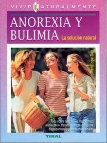 Vivir Naturalmente Anorexia y Bulimia "La Solucion Natural"