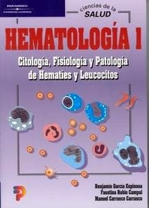 Hematologia 1 "Citologia, Fisiologia y Patologia de Hematies y Leucocitos"