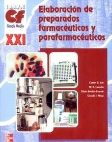 Elaboración de Preparados Farmaceuticos y Parafarmaceuticos "Grado Medio"