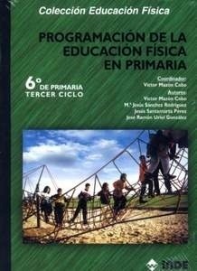 Programacion Educacion Fisica 6º de Primaria Tercer Ciclo