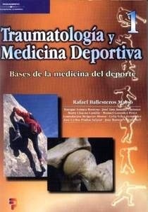 Traumatologia y Medicina Deportiva 1 "Bases de la Medicina del Deporte"
