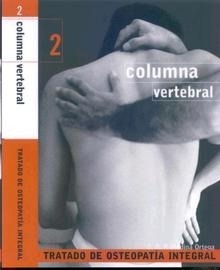 Ttdo. de Osteopatía Integral Vol. 2 "Columna Vertebral"