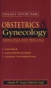 Pocket Guide For Obstetrics & Gynecology "Principles For Practice"