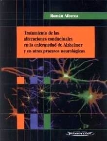 Tratamiento de las Alteraciones Conductuales en la Enfermedad de Alzheimer y en Otros Procesos Neurologi