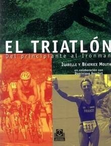 El Triatlon "Del Principiante al Ironman"