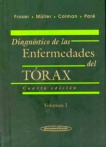 Diagnostico de las Enfermedades del Torax. Vol 1.