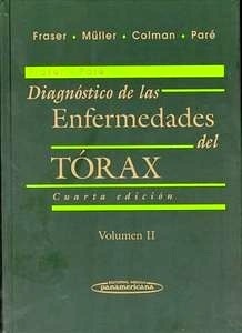 Diagnostico de las Enfermedades del Torax. Vol 2.