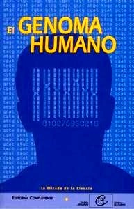 El Genoma Humano "La Mirada de la Ciencia"