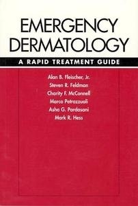 Emergency Dermatology "A Rapid Treatment Guide"